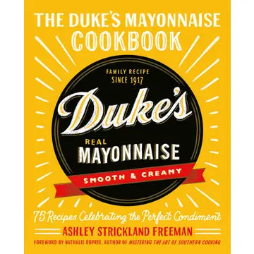 The Duke's Mayonnaise Cookbook