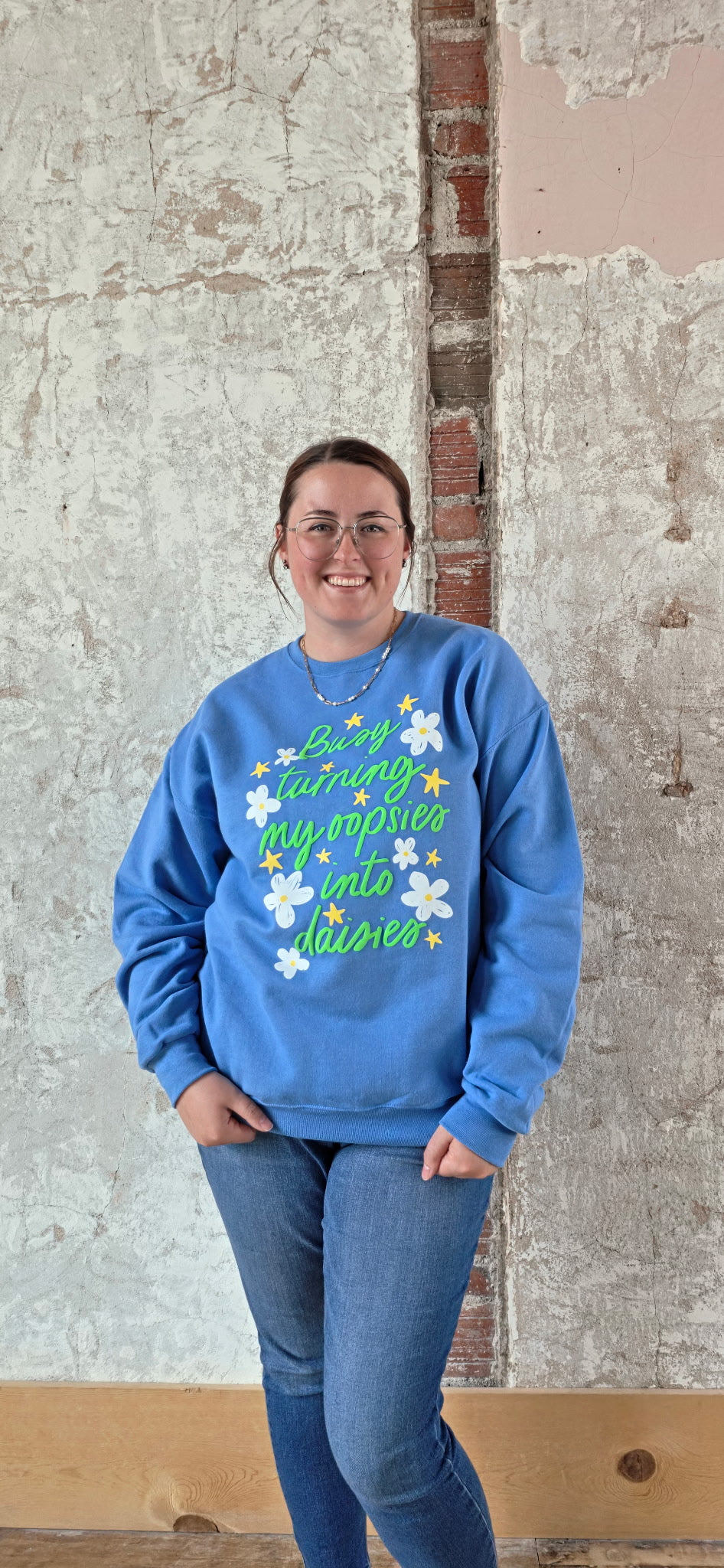 Busy Turning My Oopsies into Daises Sweatshirt (Extended Sizes!)