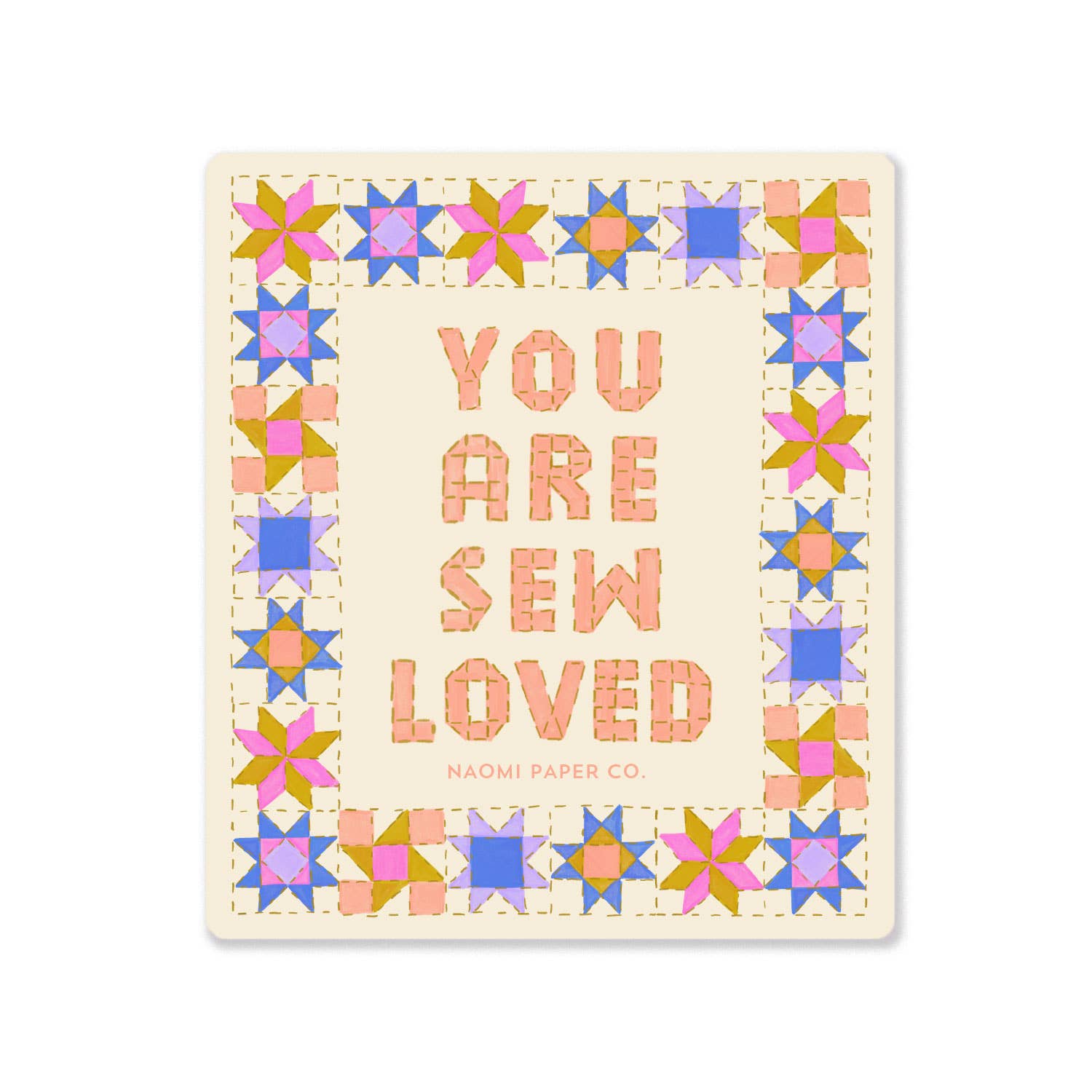 You Are Sew Loved Sticker