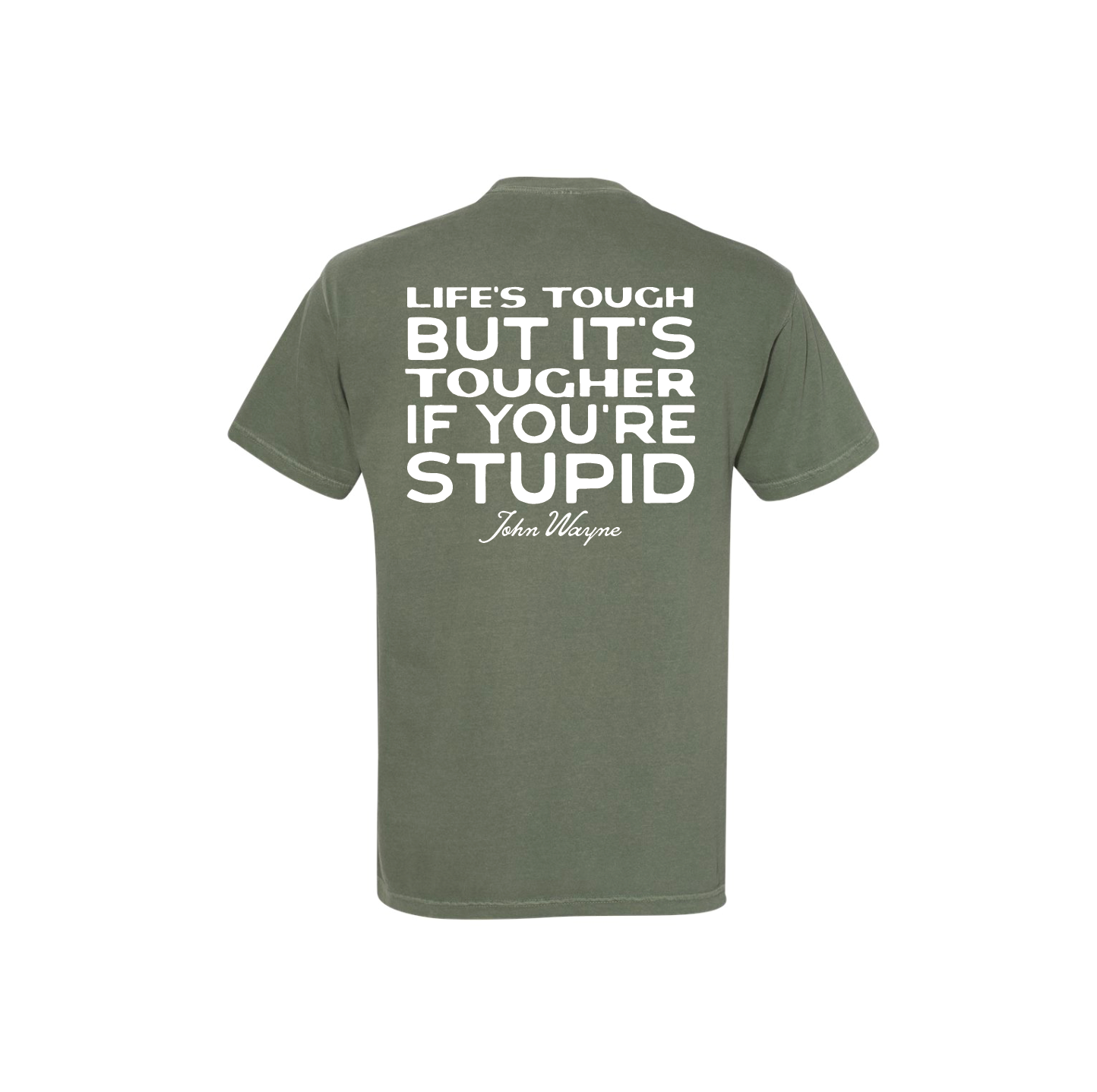 Tougher If You're Stupid Men's T-shirt