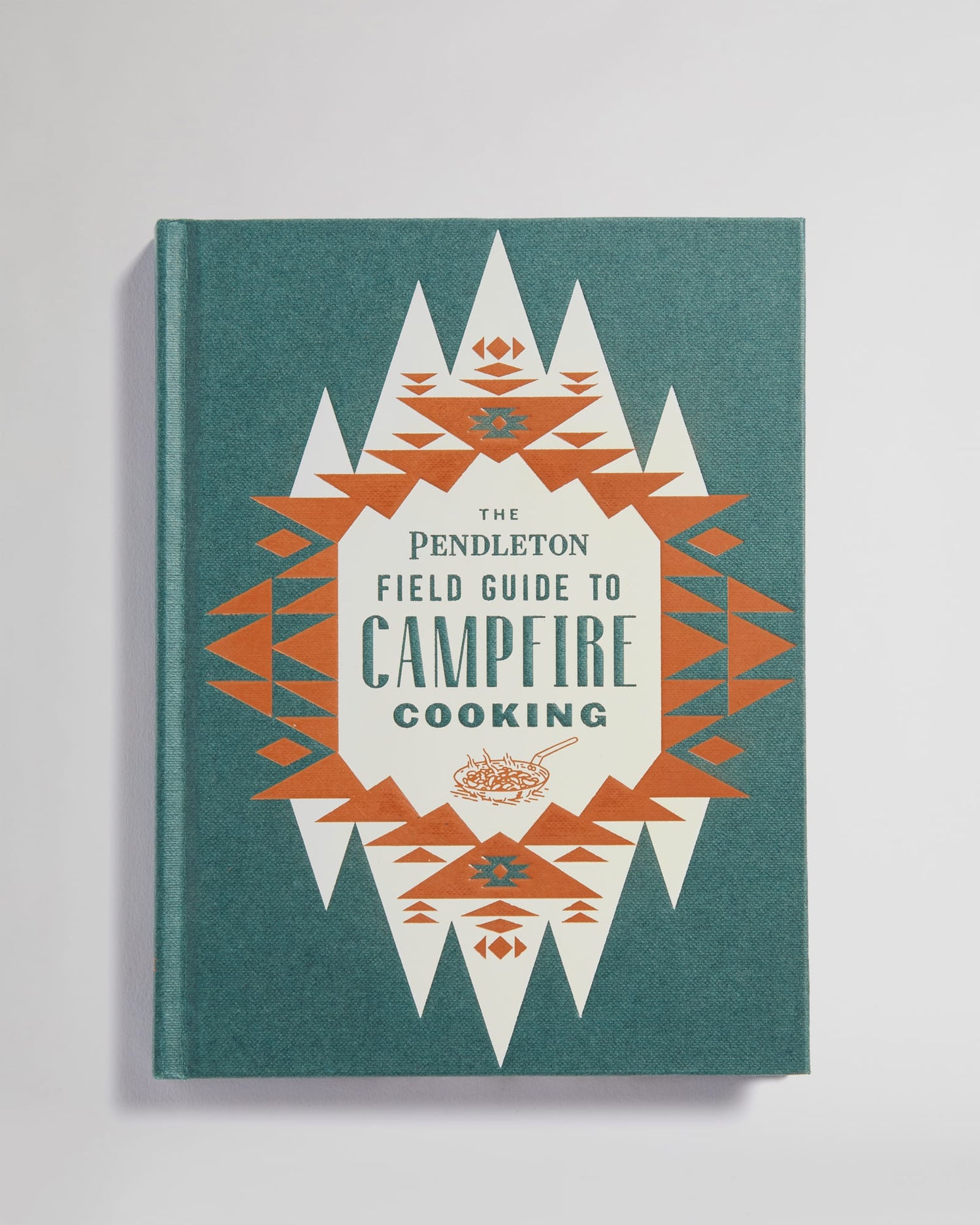 The Pendleton Field Guide To Campfire Cooking Book