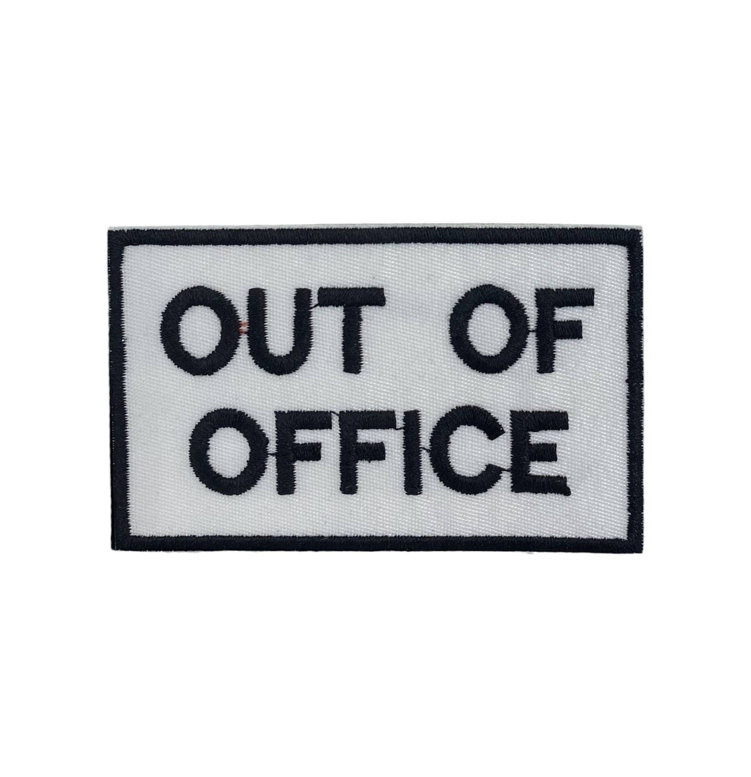 Out of Office Embroidered Iron on Patch