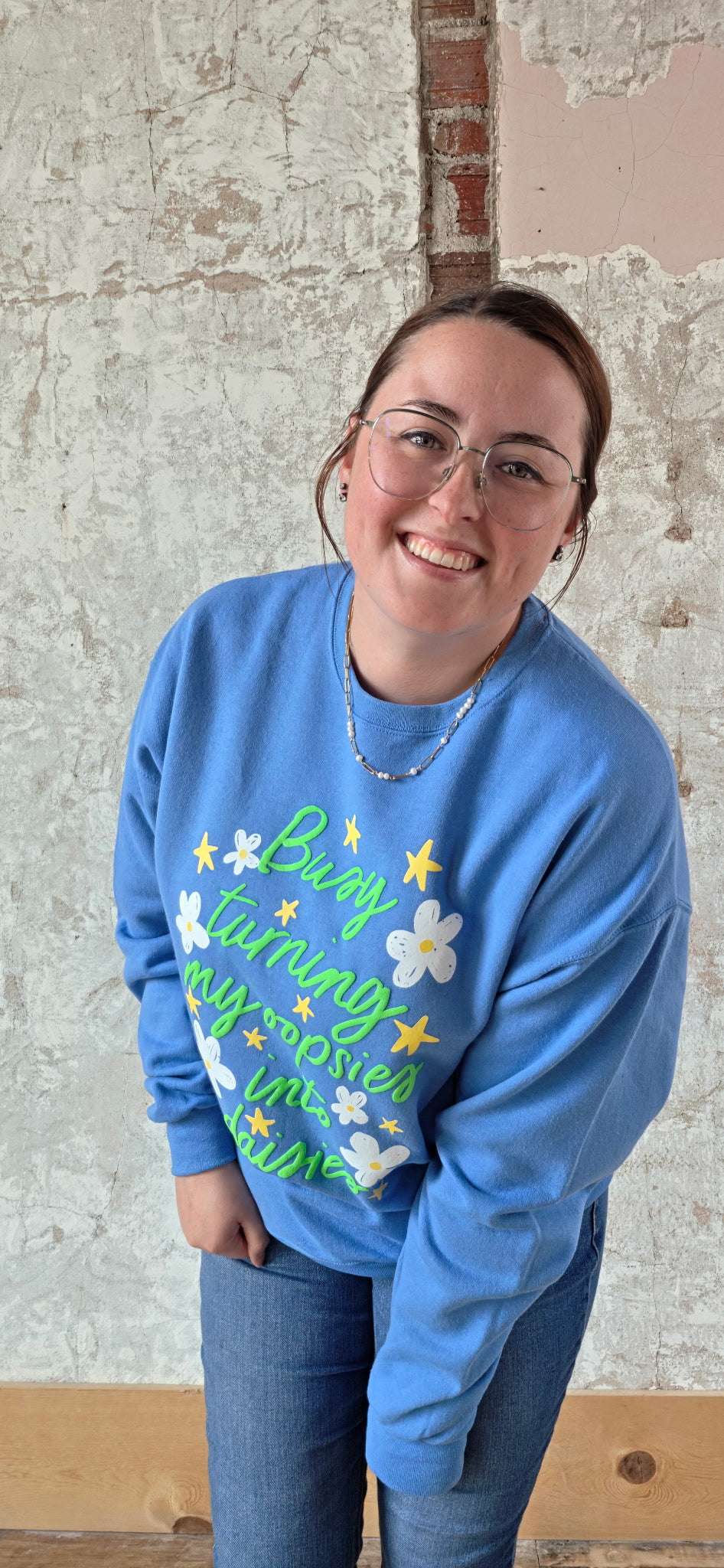 Busy Turning My Oopsies into Daises Sweatshirt (Extended Sizes!)