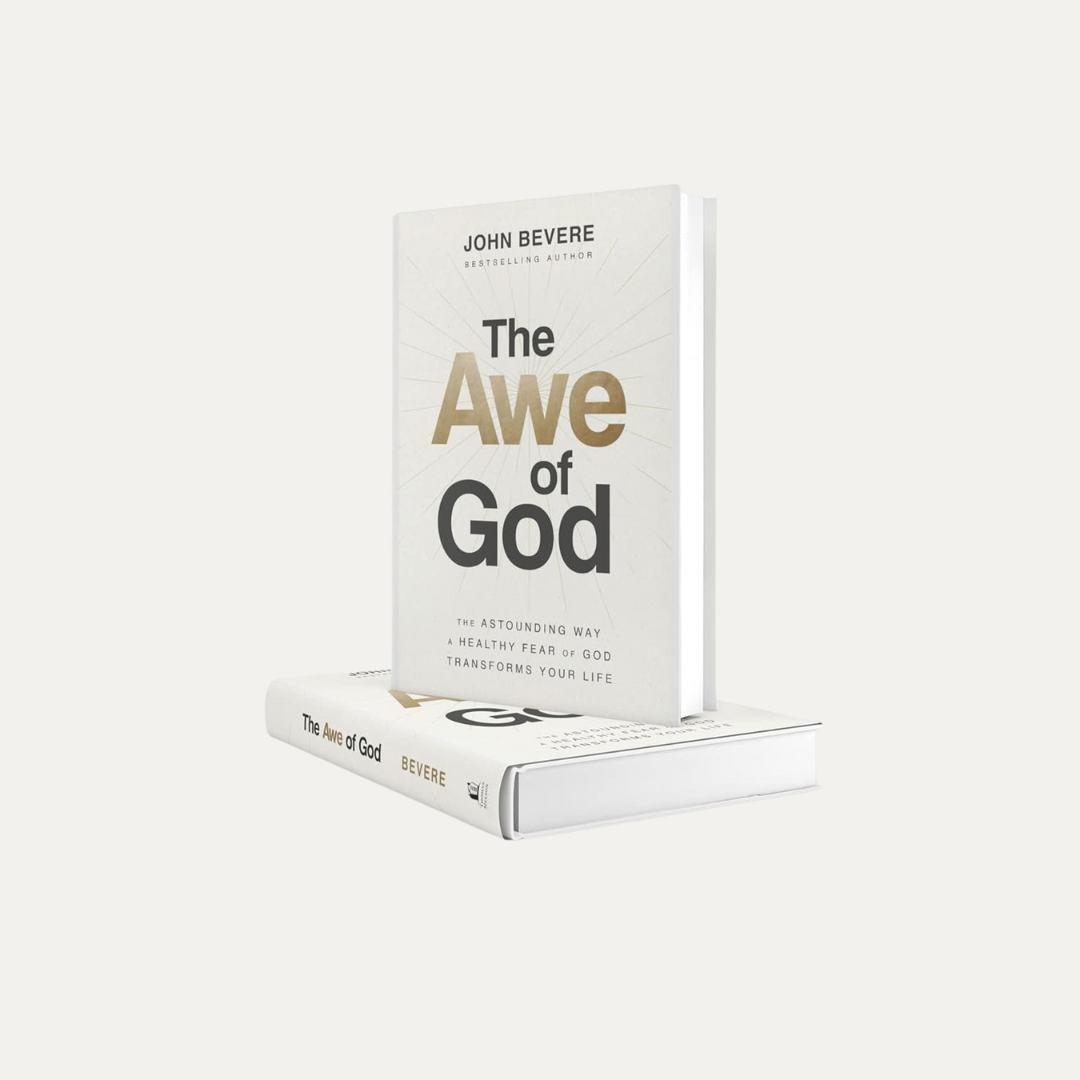 The Awe of God : The Astounding Way a Healthy Fear of God Transforms Your Life Book