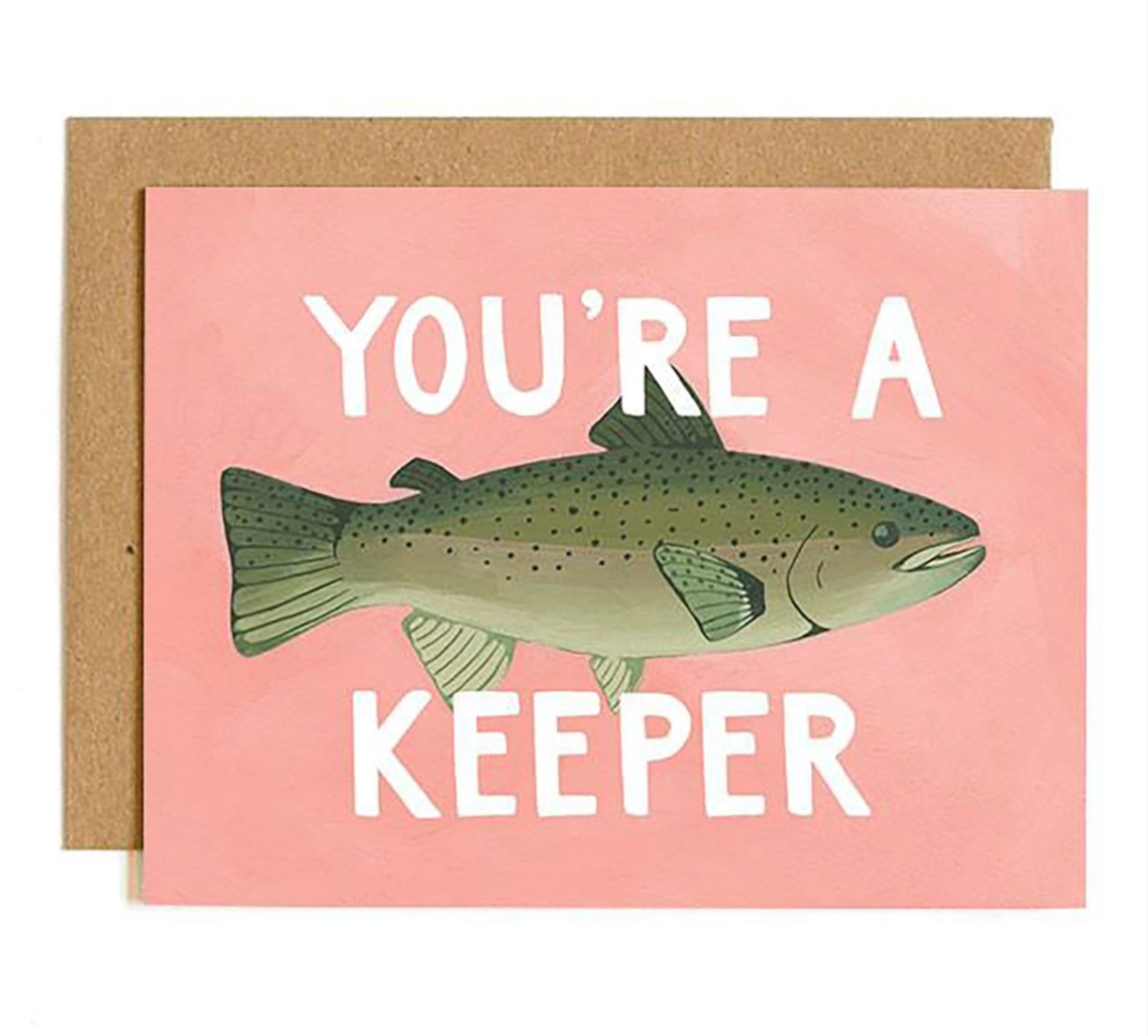 You're A Keeper Card
