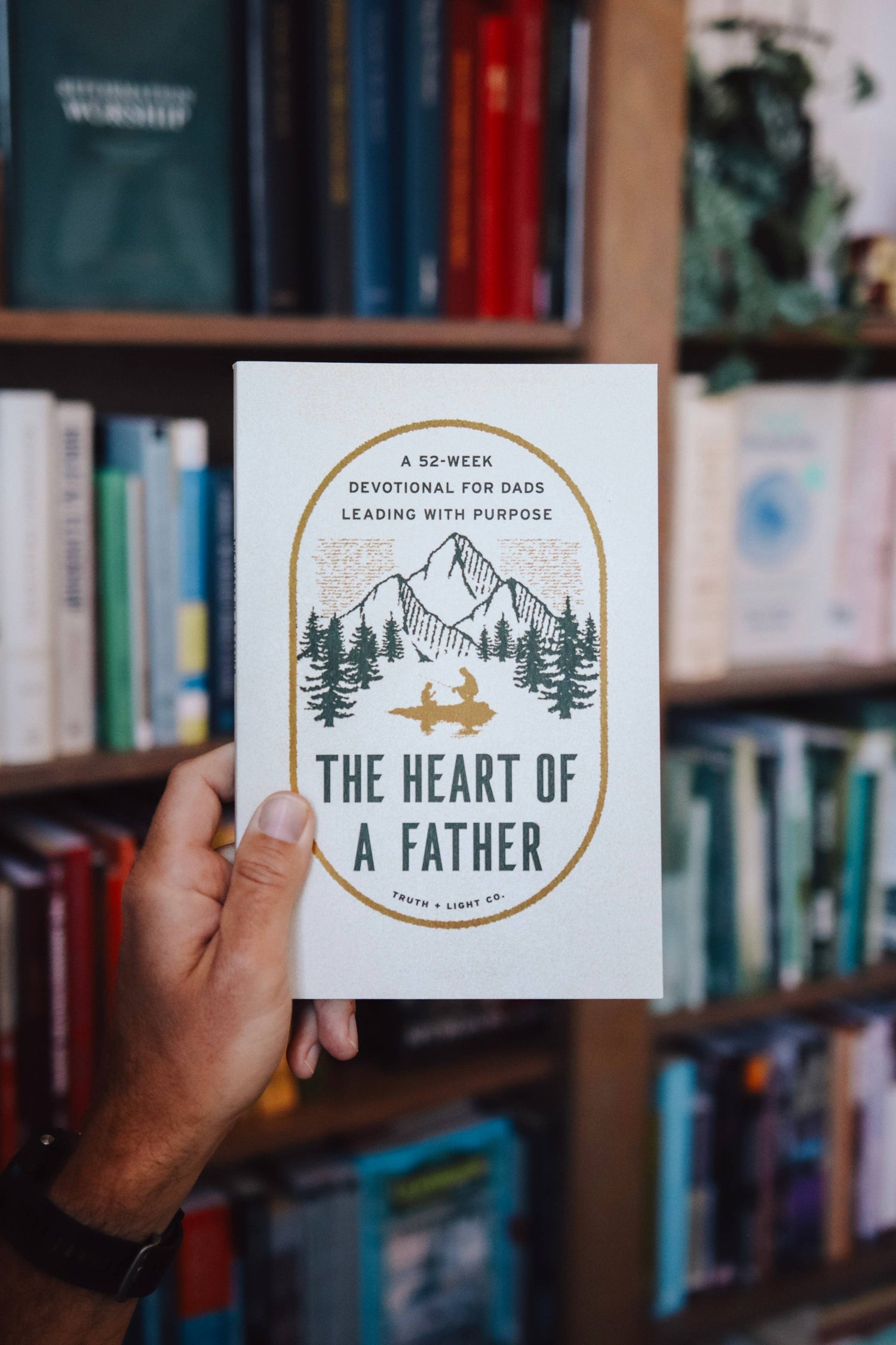 The Heart of a Father: A 52-Week Men’s Devotional for Dads