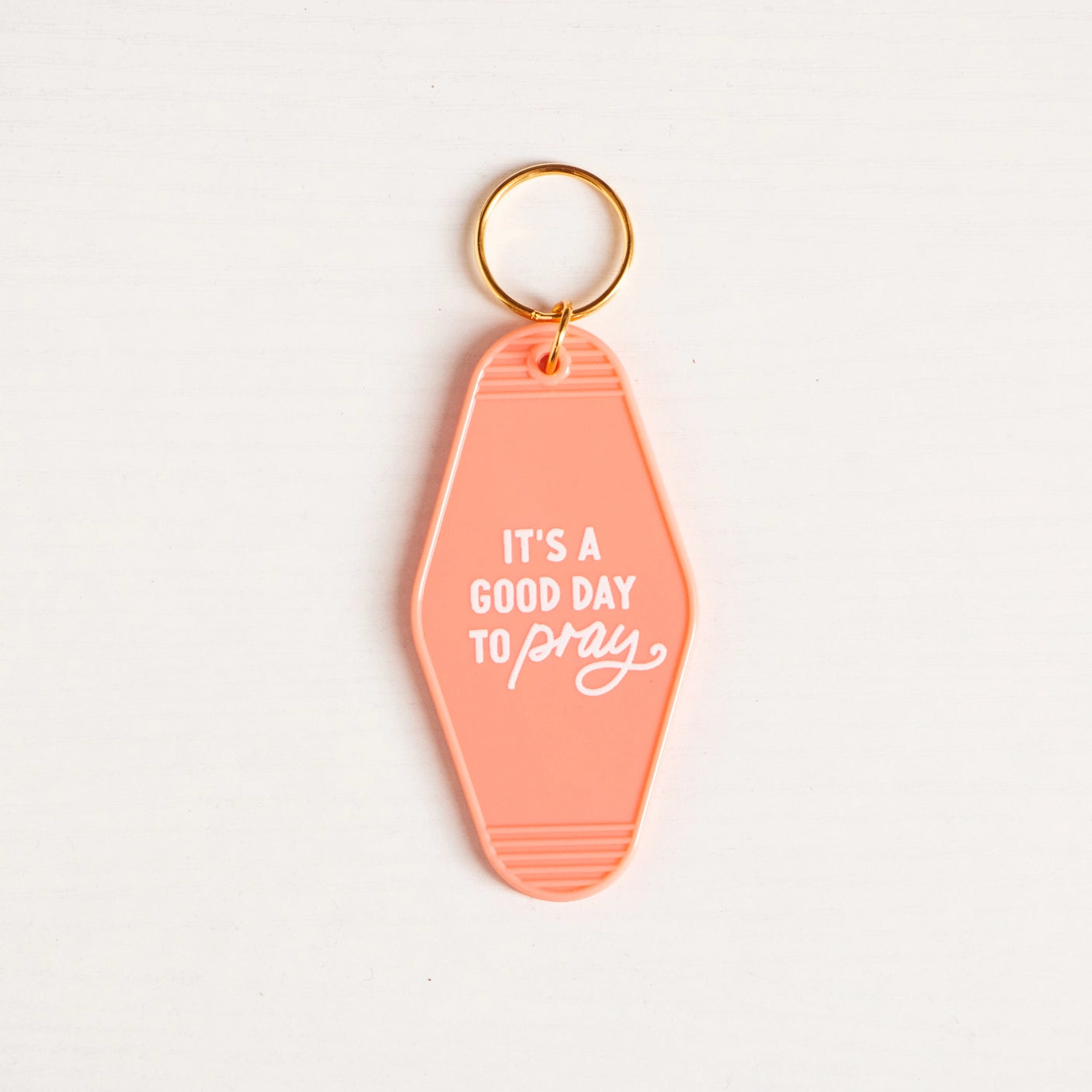 It's A Good Day to Pray Keychain