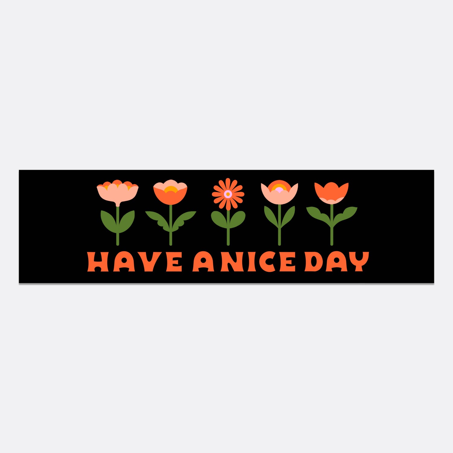 Have a Nice Day Flower Bumper Sticker