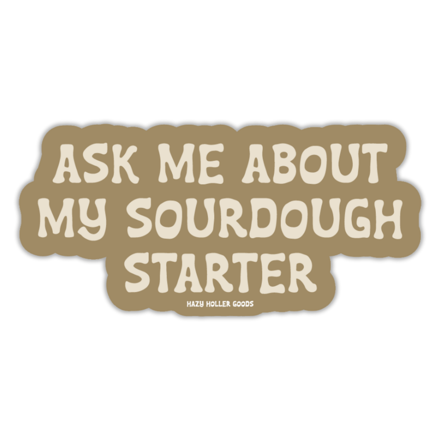 Sourdough Starter Homesteading Sticker