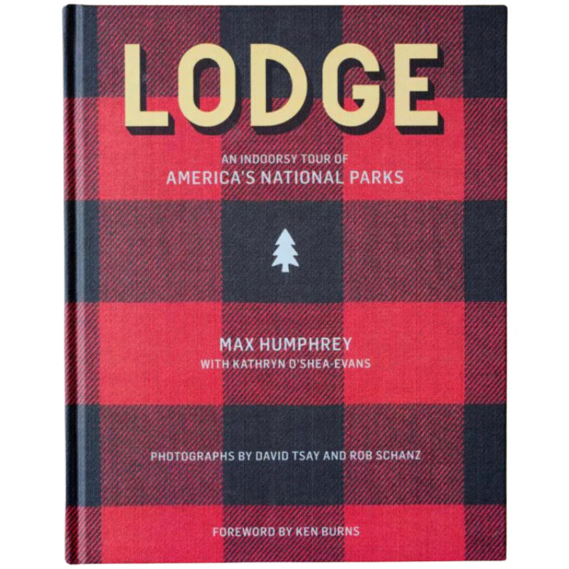 Lodge: An Indoorsy Tour of America's National Parks Book